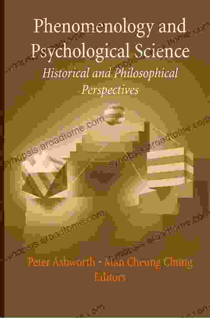 A Depiction Of The Convergence Of Phenomenology And Psychological Science, With A Human Brain Surrounded By Abstract Representations Of Subjective Experience And Scientific Data Phenomenology And Psychological Science: Historical And Philosophical Perspectives (History And Philosophy Of Psychology)