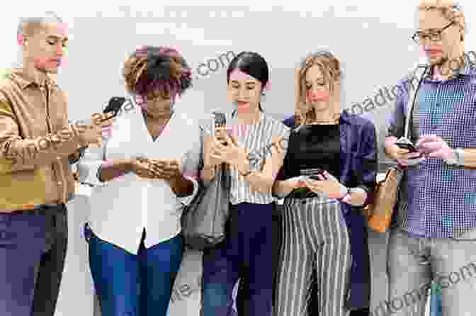 A Group Of People Using Social Media On Their Phones The Psychology Of Superheroes: An Unauthorized Exploration (Psychology Of Popular Culture)