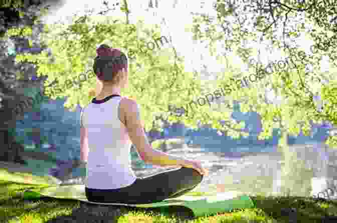 A Person Practicing Yoga In A Natural Setting, Representing Holistic Integration. The Seven Spiritual Laws Of Yoga: A Practical Guide To Healing Body Mind And Spirit