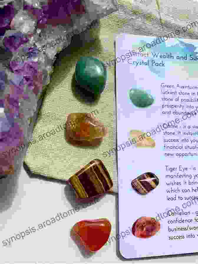 Abundance Crystal Combination Manifestation Using Crystals: Applying Crystal Energy The Law Of Attraction And Intention Through A Unique Process To Obtain Your Desires