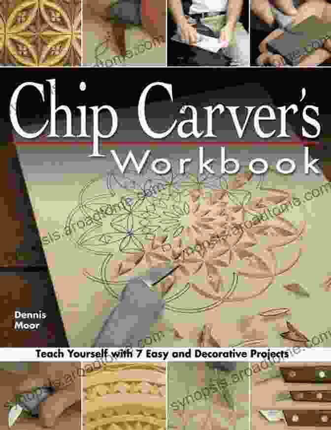 Add To Cart Chip Carver S Workbook: Teach Yourself With 7 Easy Decorative Projects