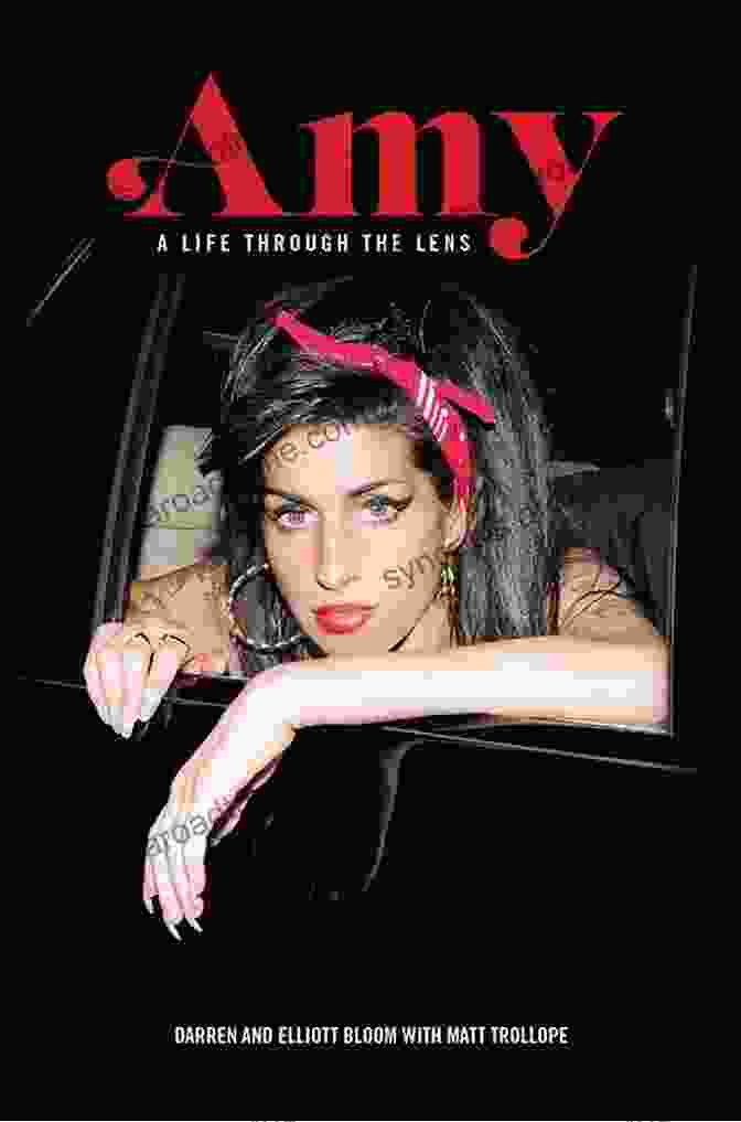 Amy Winehouse Life Through Lens Amy Winehouse: A Life Through A Lens