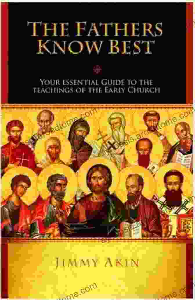 Ancient Cross The Fathers Know Best: Your Essential Guide To The Teachings Of The Early Church