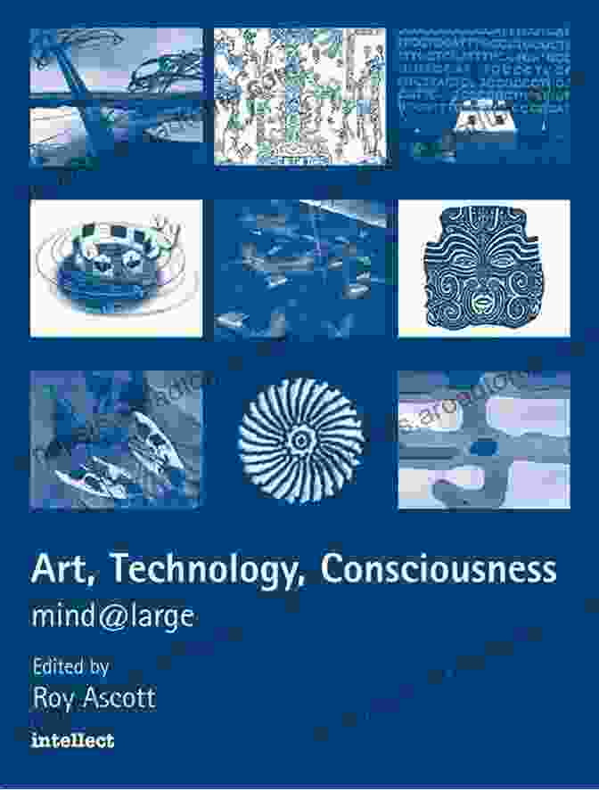 Art Technology Consciousness Mind Large Book Cover Art Technology Consciousness: Mind Large