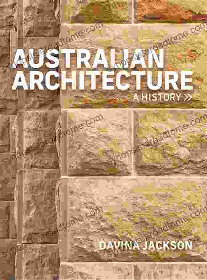 Australian Architecture History By Davina Jackson Australian Architecture: A History Davina Jackson