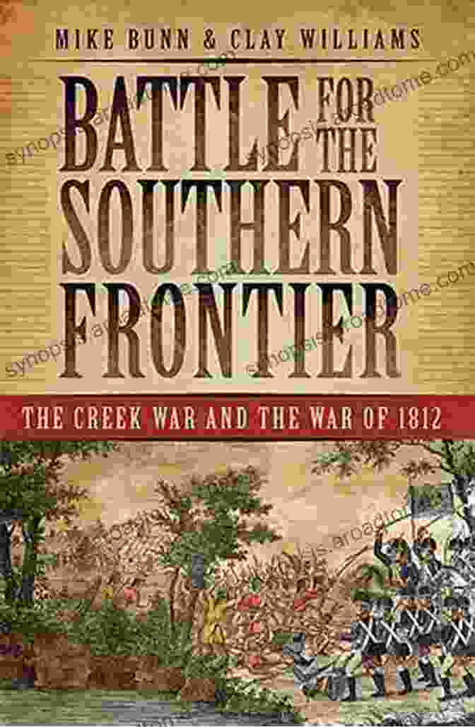 Battle For The Southern Frontier Book Cover Battle For The Southern Frontier: The Creek War And The War Of 1812