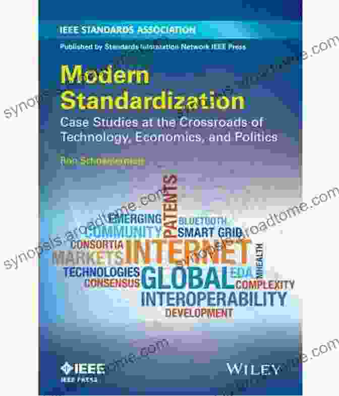 Case Studies At The Crossroads Of Technology, Economics And Politics Book Cover Modern Standardization: Case Studies At The Crossroads Of Technology Economics And Politics