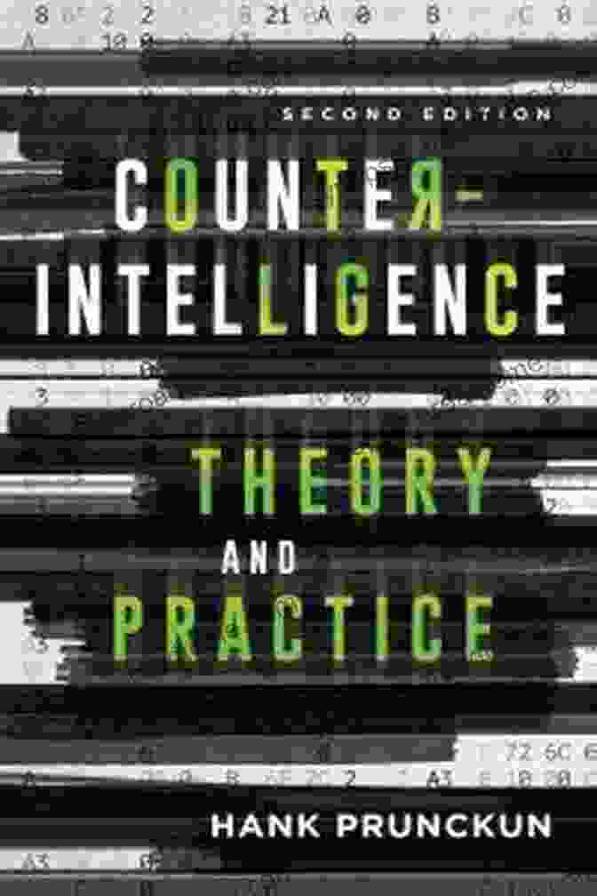 Counterintelligence Theory And Practice Book Cover Counterintelligence Theory And Practice (Security And Professional Intelligence Education 29)