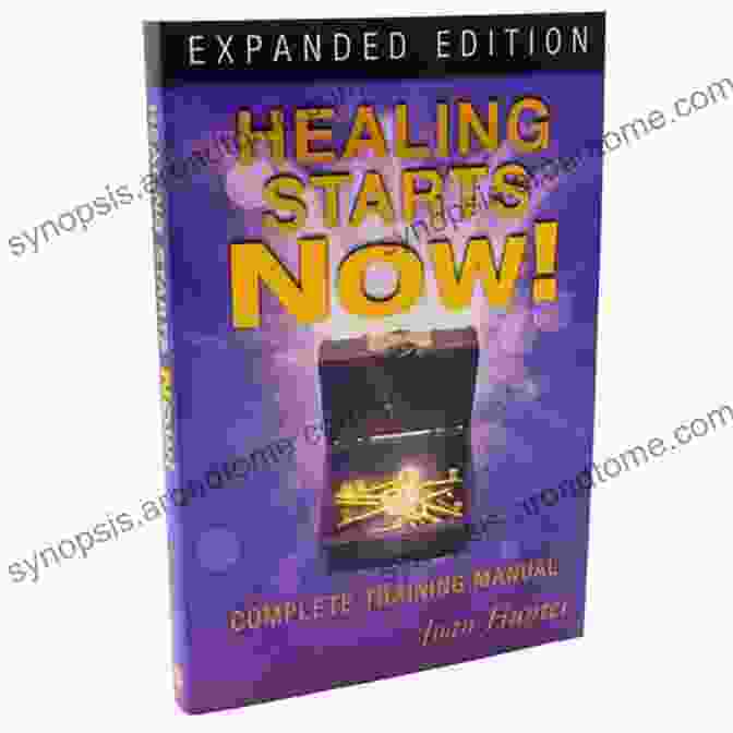 Cover Of Healing Starts Now Expanded Edition Book Healing Starts Now Expanded Edition: Complete Training Manual