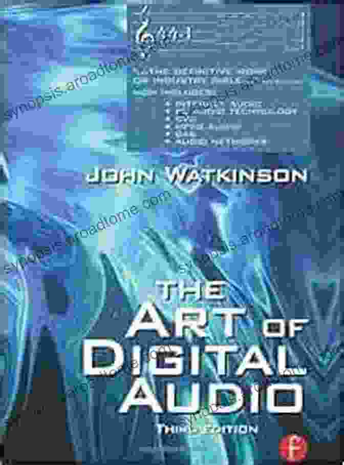 Cover Of The Book 'Art Of Digital Audio, Third Edition' By John Watkinson Art Of Digital Audio Third Edition