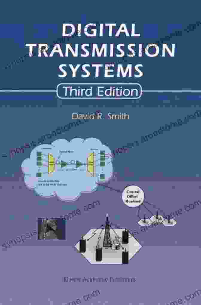 David Smith's Digital Transmission Systems Book Cover Digital Transmission Systems David R Smith