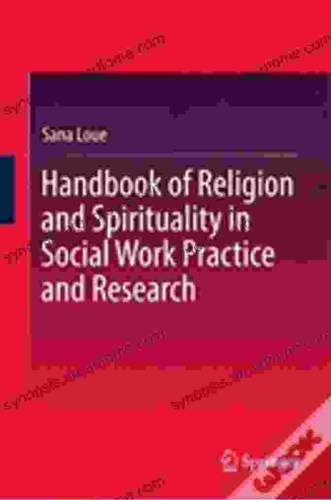 Handbook of Religion and Spirituality in Social Work Practice and Research