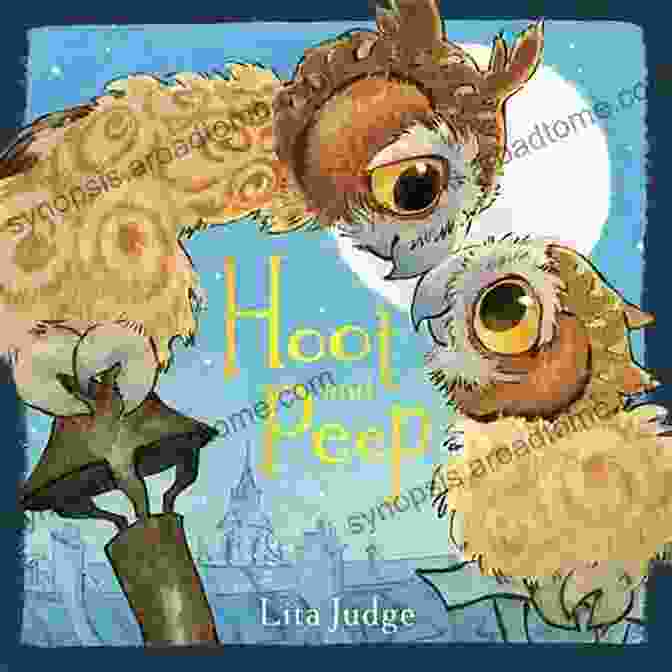 Hoot And Peep, Two Curious Owls, Explore The Magical World Of The Forest Hoot And Peep Lita Judge