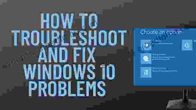 Learn To Troubleshoot And Repair Windows 10 Problems Like The Pros Windows 10 Troubleshooting: Learn To Troubleshoot And Repair Windows 10 Problems Like The Pros Do