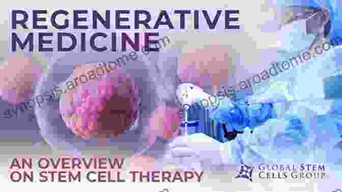 Medical Applications Of Stem Cells In Regenerative Medicine Stem Cells David F Keren