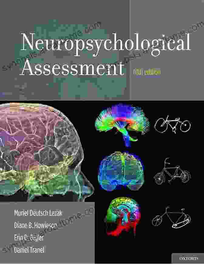 Neuropsychological Assessment: Uncovering Brain Behavior Connections Comprehensive Handbook Of Psychological Assessment Volume 1: Intellectual And Neuropsychological Assessment