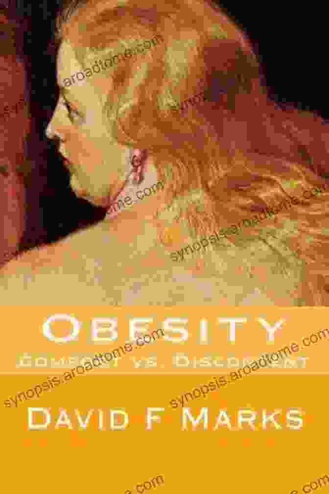 Obesity Comfort Vs Discontent Book Cover Obesity: Comfort Vs Discontent David F Marks