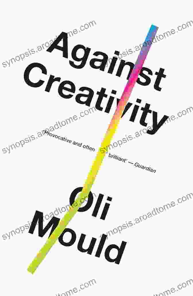 Oli Mould, Author Of 'Against Creativity' Against Creativity Oli Mould