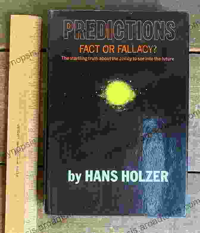 Predictions Fact Or Fallacy By Hans Holzer Predictions: Fact Or Fallacy? Hans Holzer