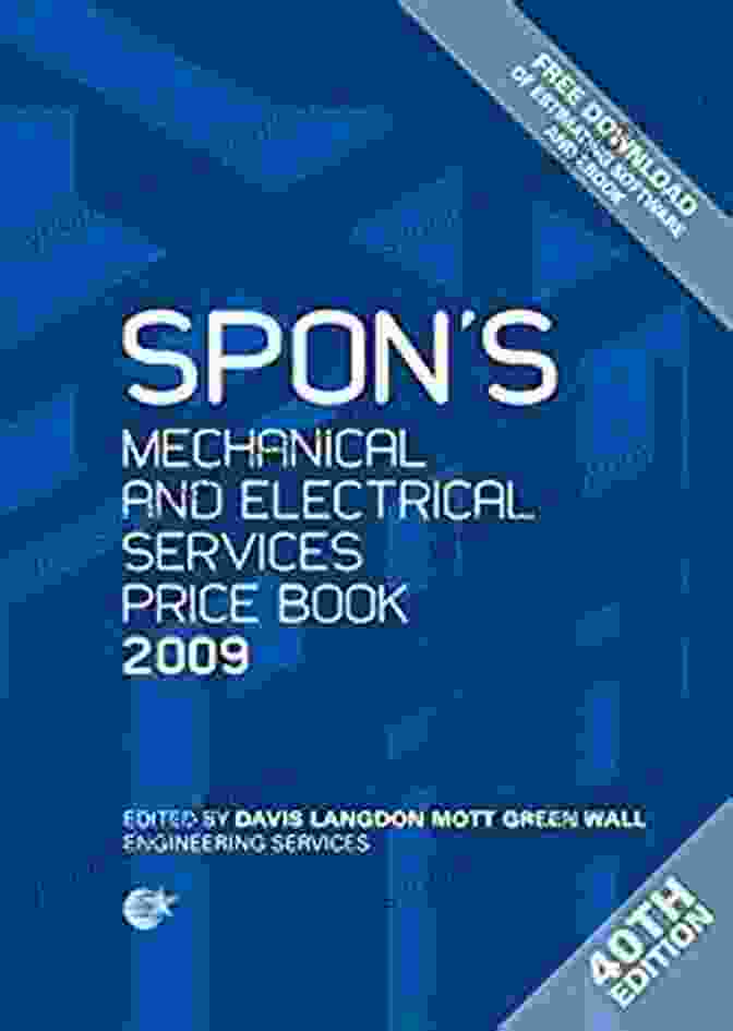 Spon's Mechanical And Electrical Services Price 2009 Spon S Mechanical And Electrical Services Price 2009 (Spon S Price Books)