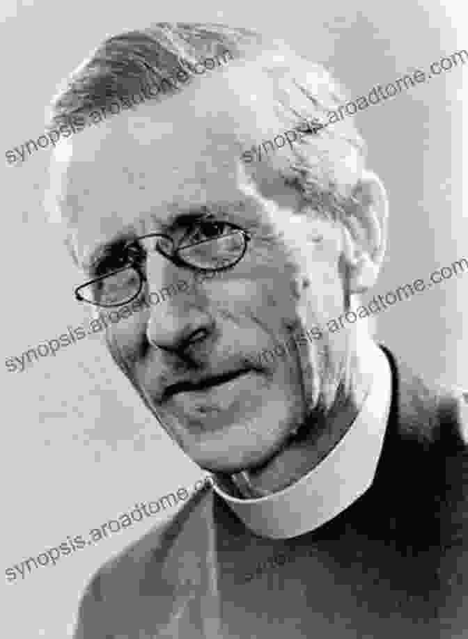 Teilhard De Chardin, A Jesuit Priest And Paleontologist Known For His Mystical Vision Of Evolution And The Omega Point Everything Ablaze: Meditating On The Mystical Vision Of Teilhard De Chardin