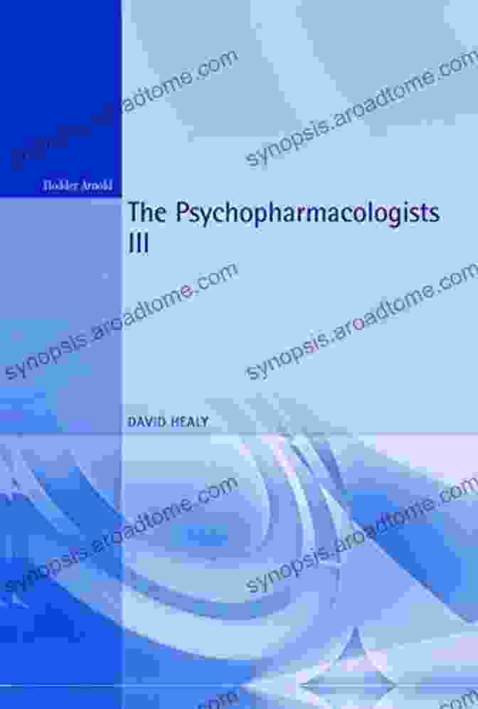 The Psychopharmacologists Book Cover The Psychopharmacologists 3 David Healy