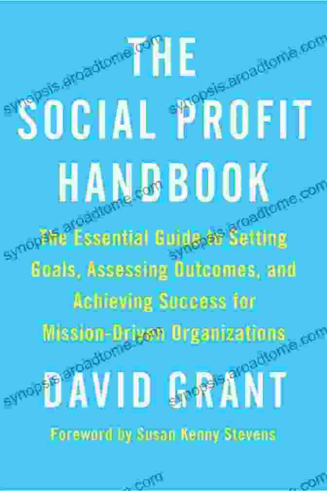 The Social Profit Handbook Cover The Social Profit Handbook: The Essential Guide To Setting Goals Assessing Outcomes And Achieving Success For Mission Driven Organizations