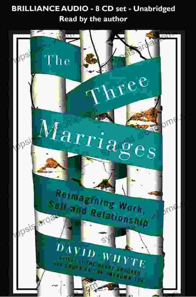 The Three Marriages Book Cover The Three Marriages: Reimagining Work Self And Relationship