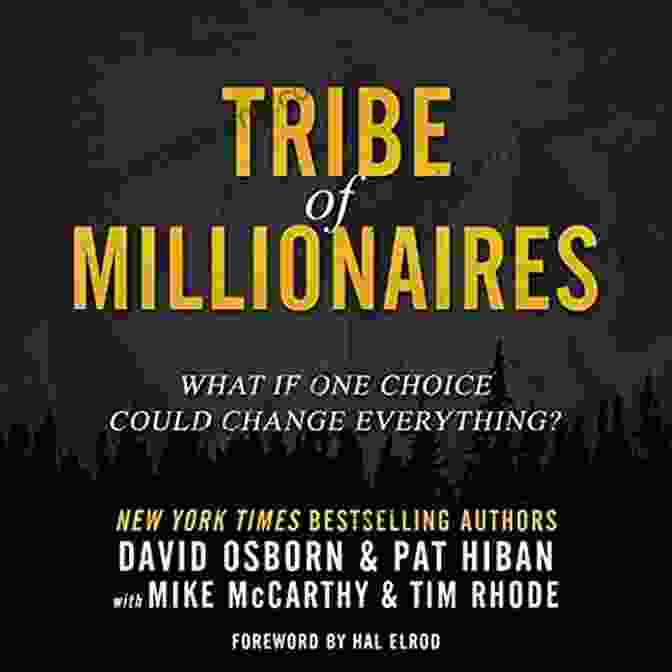 What If One Choice Could Change Everything Book Cover Tribe Of Millionaires: What If One Choice Could Change Everything?