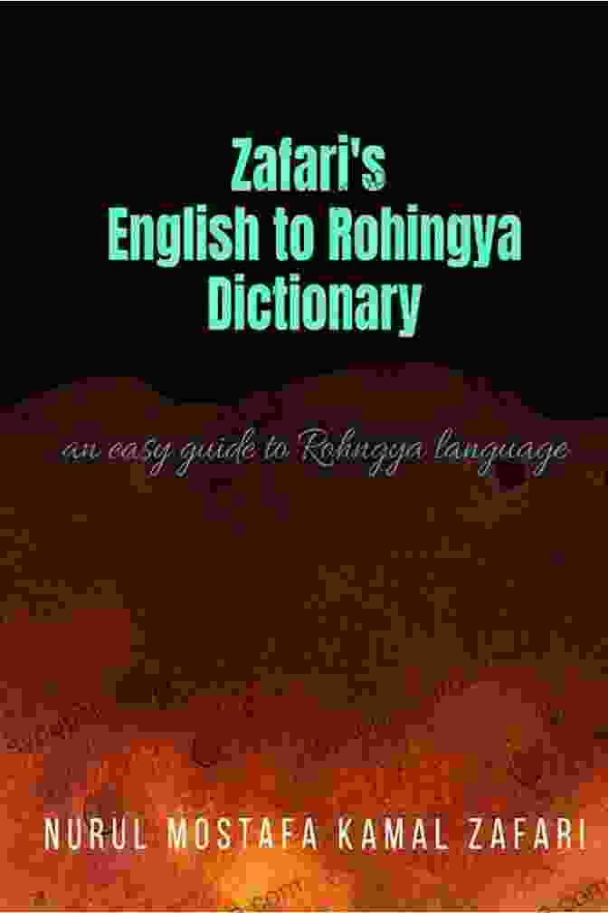 Zafari English To Rohingya Dictionary Cover Zafari S English To Rohingya Dictionary: An Easy Guide To Rohingya Language