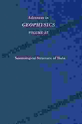 Advances in Geophysics: Seismological Structure of Slabs (ISSN 35)