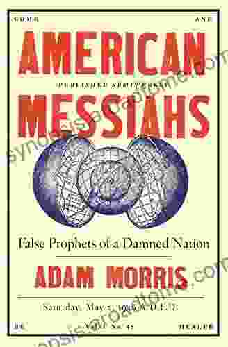 American Messiahs: False Prophets Of A Damned Nation