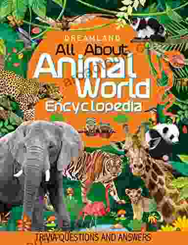 Animal World Children Encyclopedia For Age 5 15 Years All About Trivia Questions And Answers