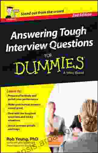 Answering Tough Interview Questions For Dummies UK