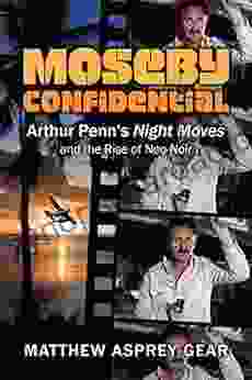 Moseby Confidential: Arthur Penn S Night Moves And The Rise Of Neo Noir