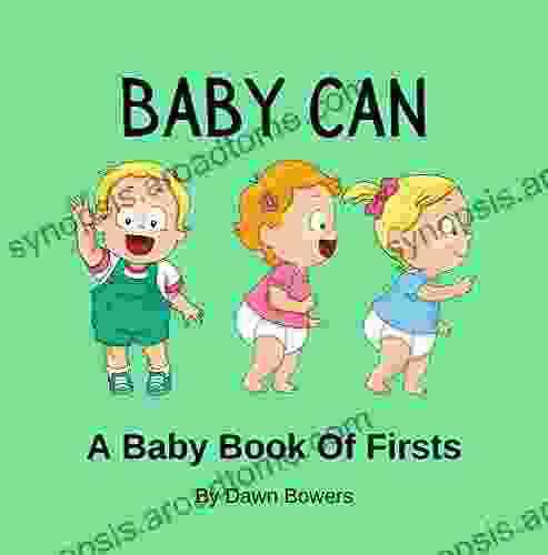 Baby Can: A Baby Of Firsts