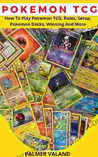 POKEMON TCG: How To Play Pokemon TCG Rules Setup Pokemon Decks Winning And More