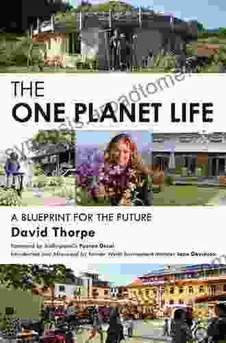 The One Planet Life: A Blueprint For Low Impact Development