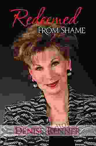 Redeemed From Shame Denise Renner