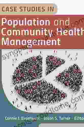 Case Studies In Population And Community Health Management (AUPHA/HAP Book)