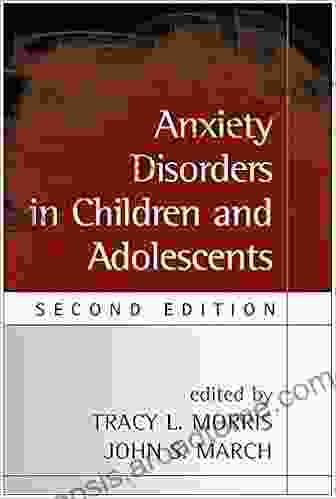 Anxiety Disorders In Children And Adolescents Second Edition