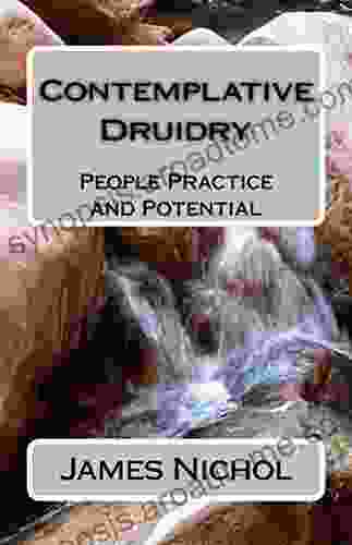 Contemplative Druidry: People Practice and Potential