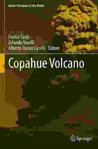 Copahue Volcano (Active Volcanoes Of The World)