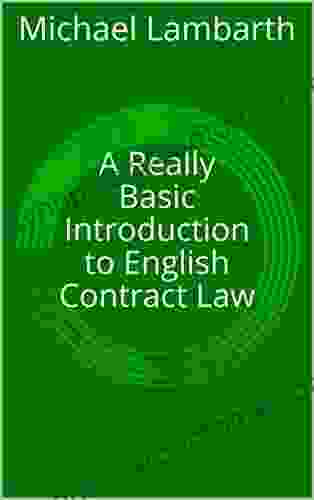 A Really Basic Introduction To English Contract Law (Really Basic Introductions)