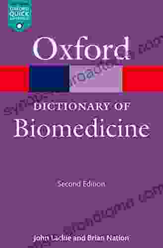 A Dictionary Of Biomedicine (Oxford Quick Reference Online)