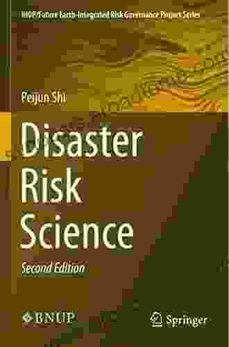 Disaster Risk Science (IHDP/Future Earth Integrated Risk Governance Project Series)