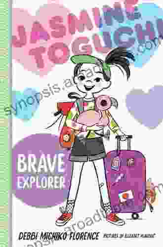 Jasmine Toguchi Brave Explorer Debbi Michiko Florence