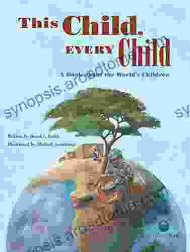 This Child Every Child: A About The World S Children: A About The World S Children (CitizenKid)