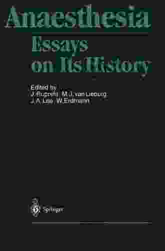 Anaesthesia: Essays On Its History