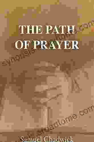 The Path of Prayer Samuel Chadwick